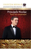 Principele Nicolae – Teorii ale conspiratiei
